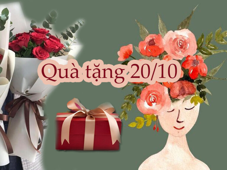 Top 10 quà tặng 20/10 ý nghĩa nhất dành cho phái đẹp